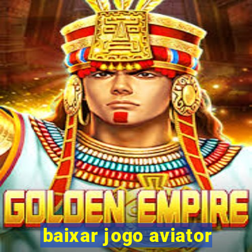 baixar jogo aviator